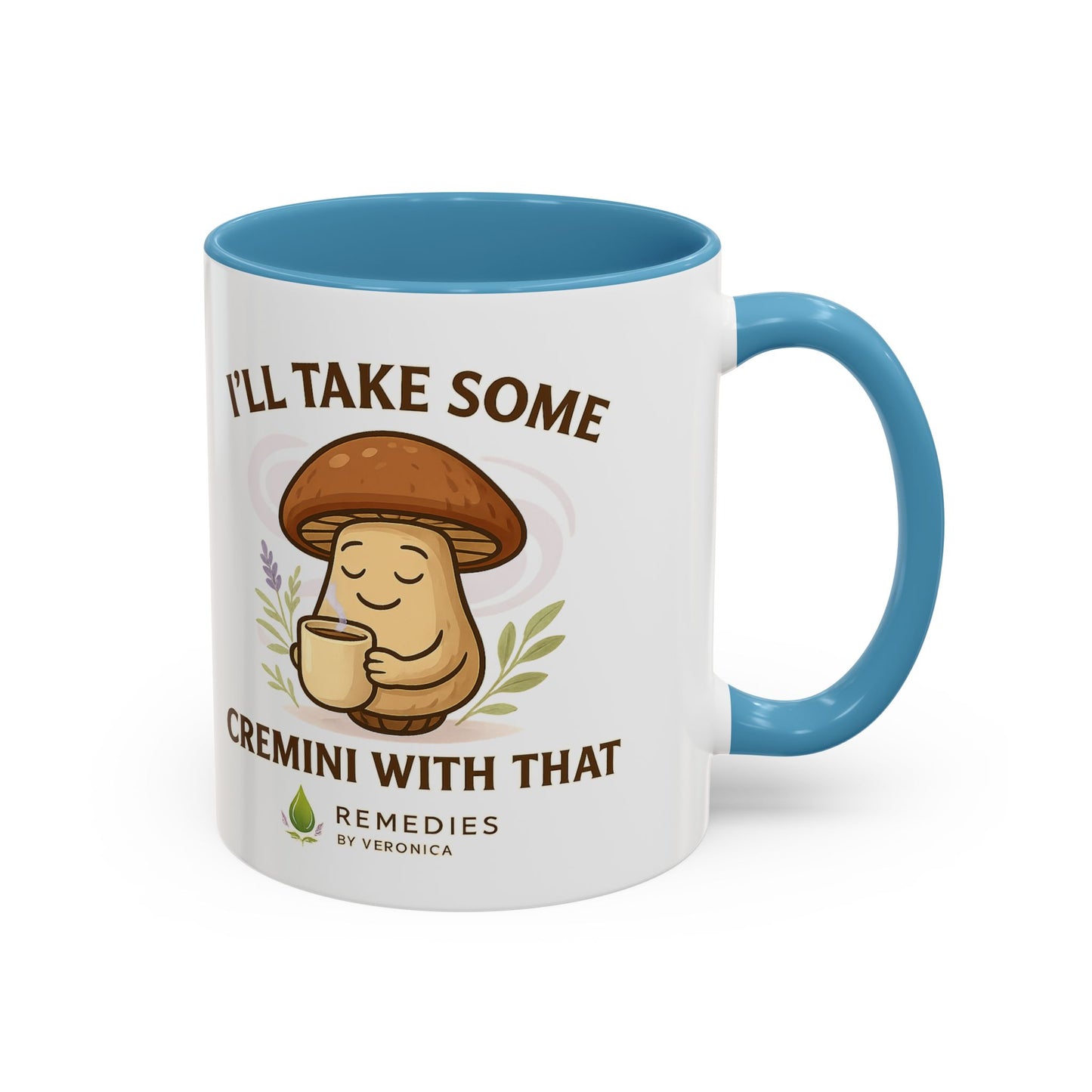 Mushroom Coffee Mug - "I'll Take Some Cremini With That" (SHIPS FREE)