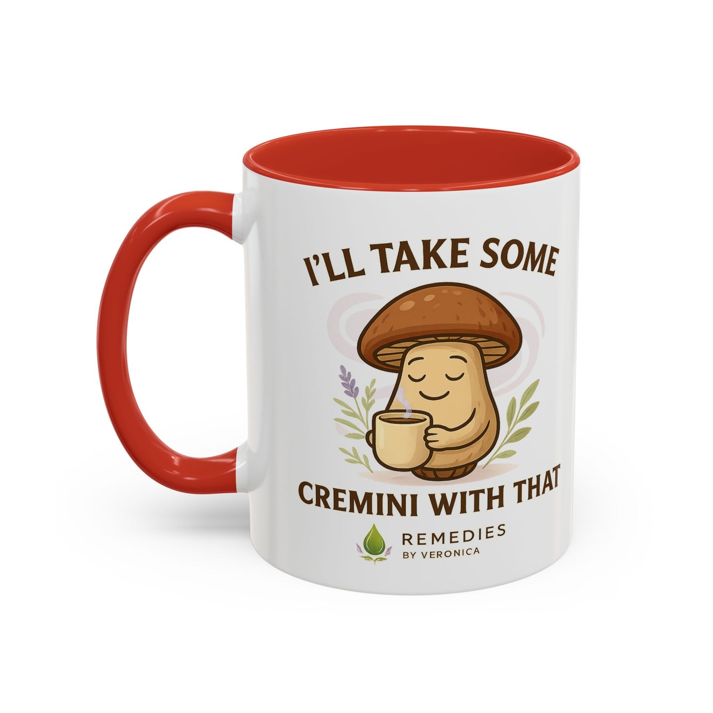 Mushroom Coffee Mug - "I'll Take Some Cremini With That" (SHIPS FREE)