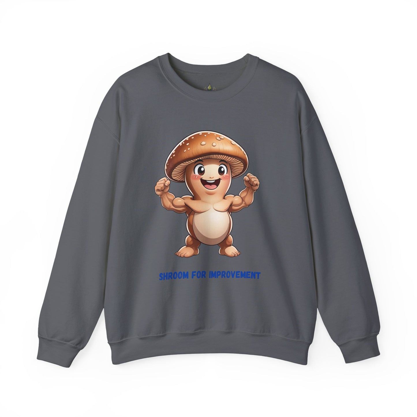Shroom for Improvement Crewneck Sweatshirt (SHIPS FREE)