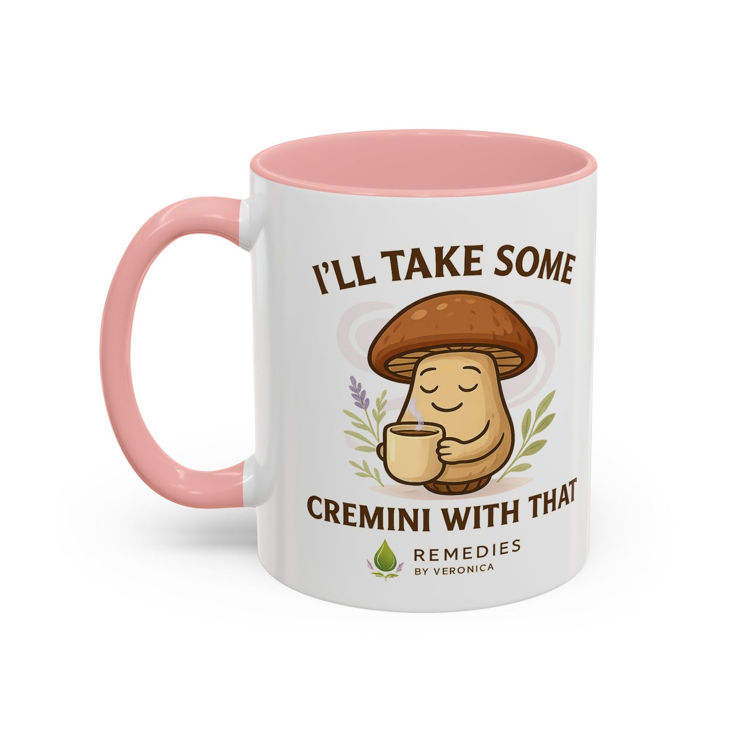 Mushroom Coffee Mug - "I'll Take Some Cremini With That" (SHIPS FREE)