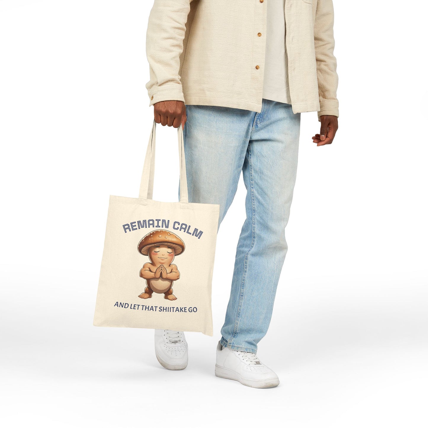 Tote Bag — "Remain Calm and Let That Shiitake Go" Cute Mushroom Meditation Canvas Tote