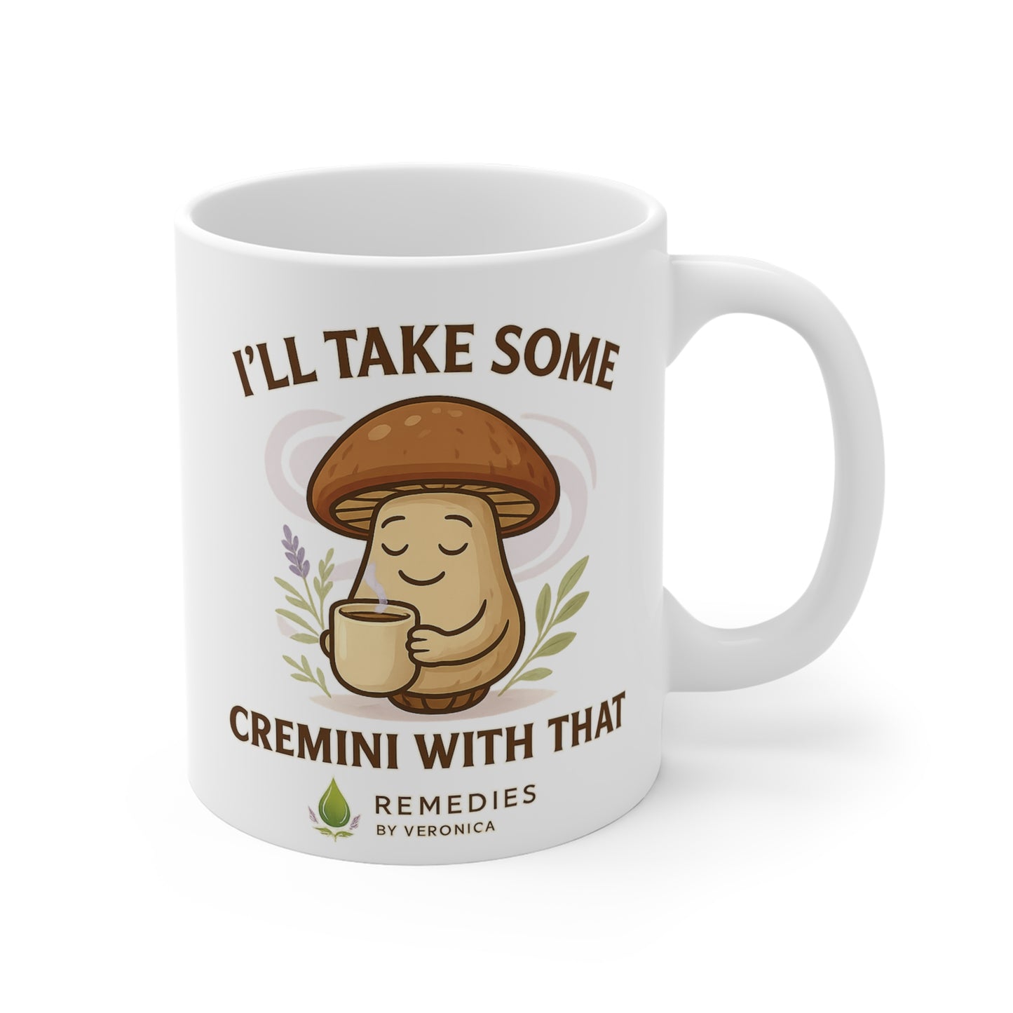 I'll Take Some Cremini with That, Funny & Cute Mushroom Coffee Mug  FREE SHIPPING