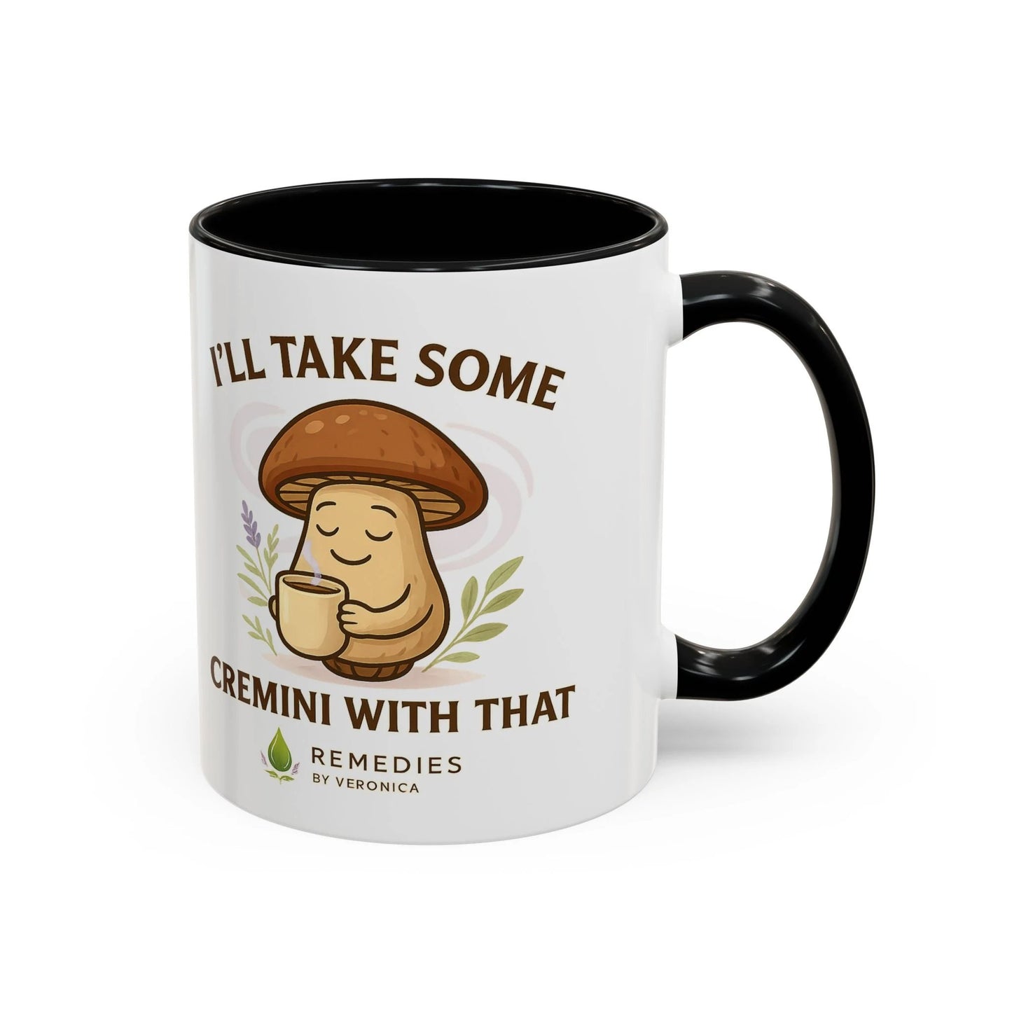 Mushroom Coffee Mug - "I'll Take Some Cremini With That" MULTIPLE COLOR OPTIONS by Printify