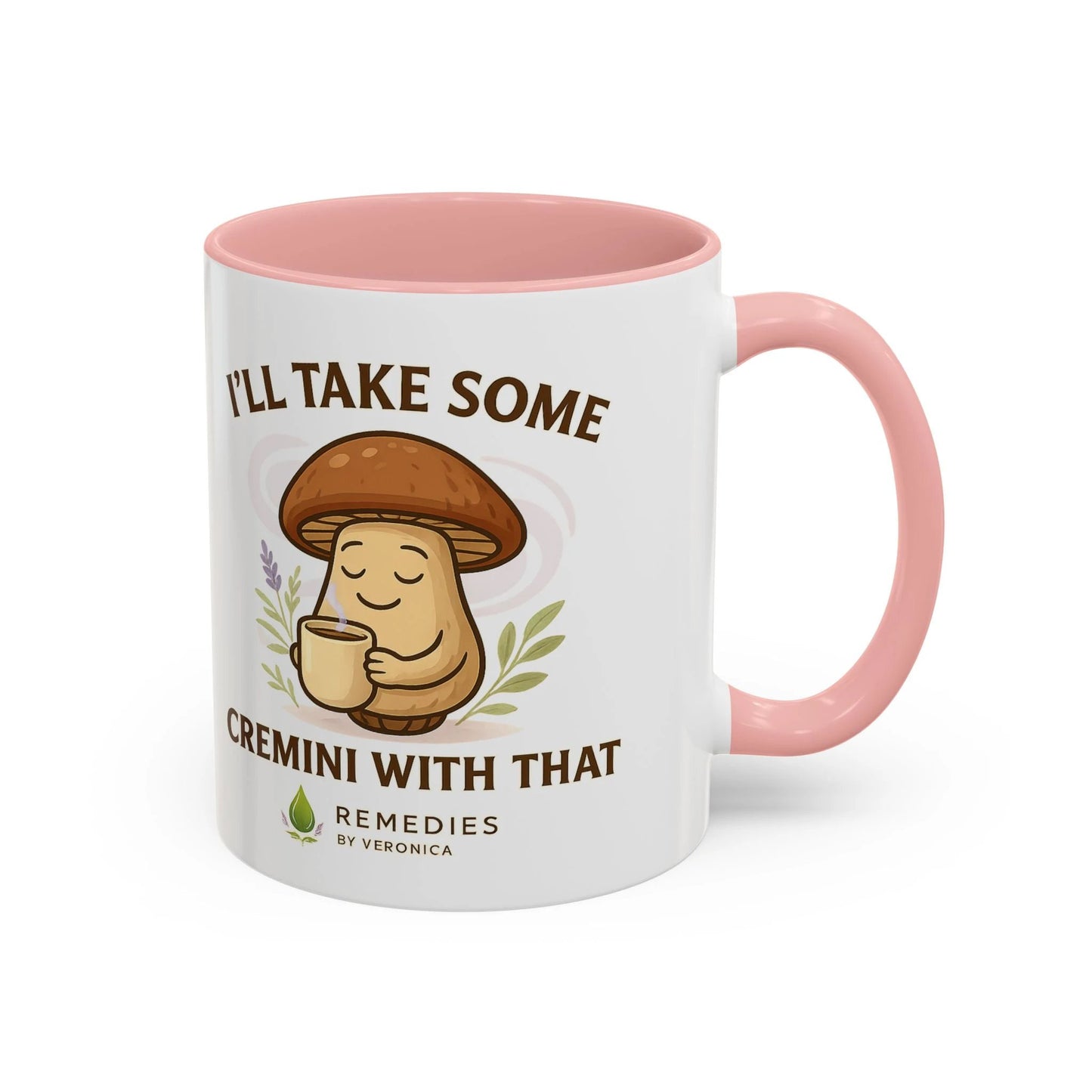 Mushroom Coffee Mug - "I'll Take Some Cremini With That" MULTIPLE COLOR OPTIONS by Printify