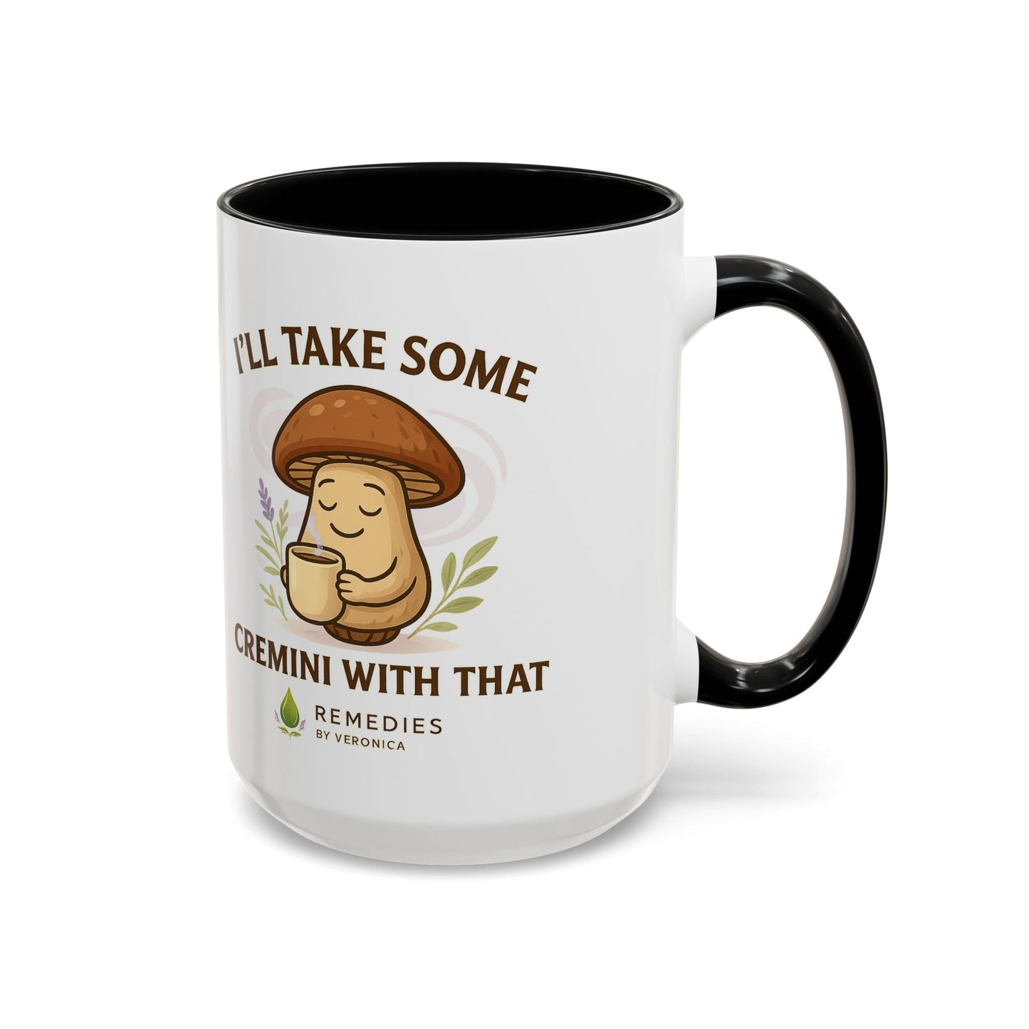 Mushroom Coffee Mug - "I'll Take Some Cremini With That" MULTIPLE COLOR OPTIONS by Printify