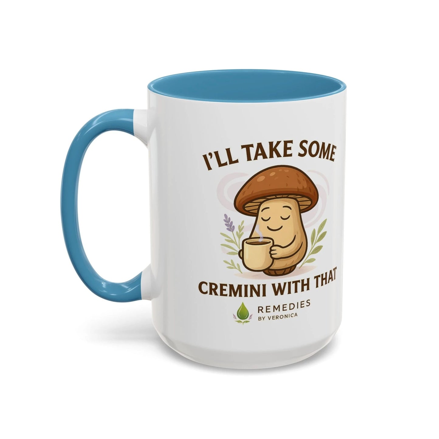 Mushroom Coffee Mug - "I'll Take Some Cremini With That" MULTIPLE COLOR OPTIONS by Printify