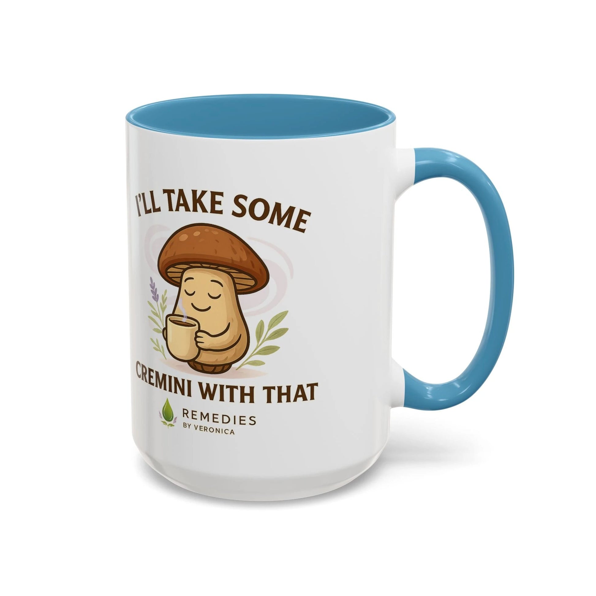 Mushroom Coffee Mug - "I'll Take Some Cremini With That" MULTIPLE COLOR OPTIONS by Printify