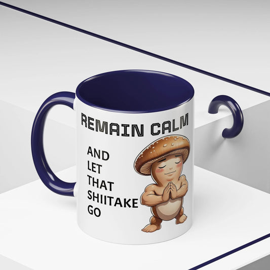 “Funny Mushroom Coffee Mug – Remain Calm & Let That Shiitake Go” (11 oz) Left Side by Printify