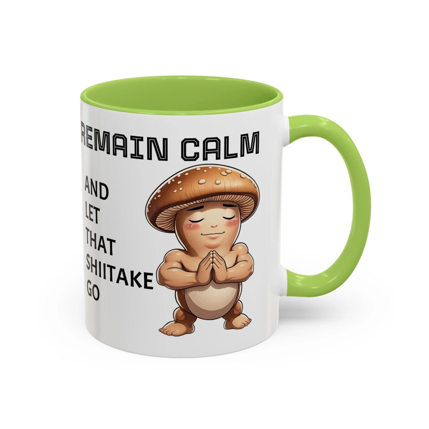 “Funny Mushroom Coffee Mug – Remain Calm & Let That Shiitake Go” (11 oz) Right Side by Printify