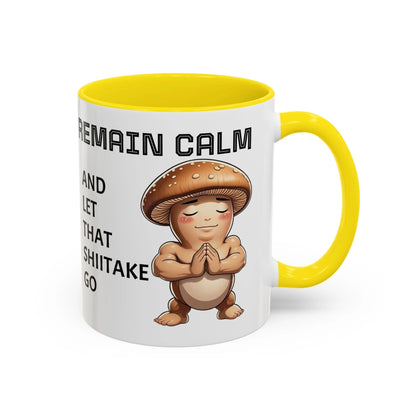 “Funny Mushroom Coffee Mug – Remain Calm & Let That Shiitake Go” (11 oz) Right Side by Printify