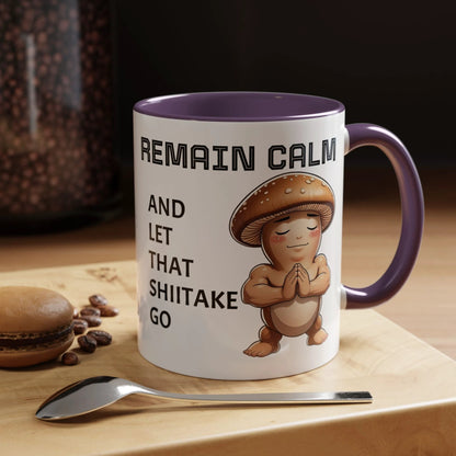 “Funny Mushroom Coffee Mug – Remain Calm & Let That Shiitake Go” (11 oz) Right Side by Printify