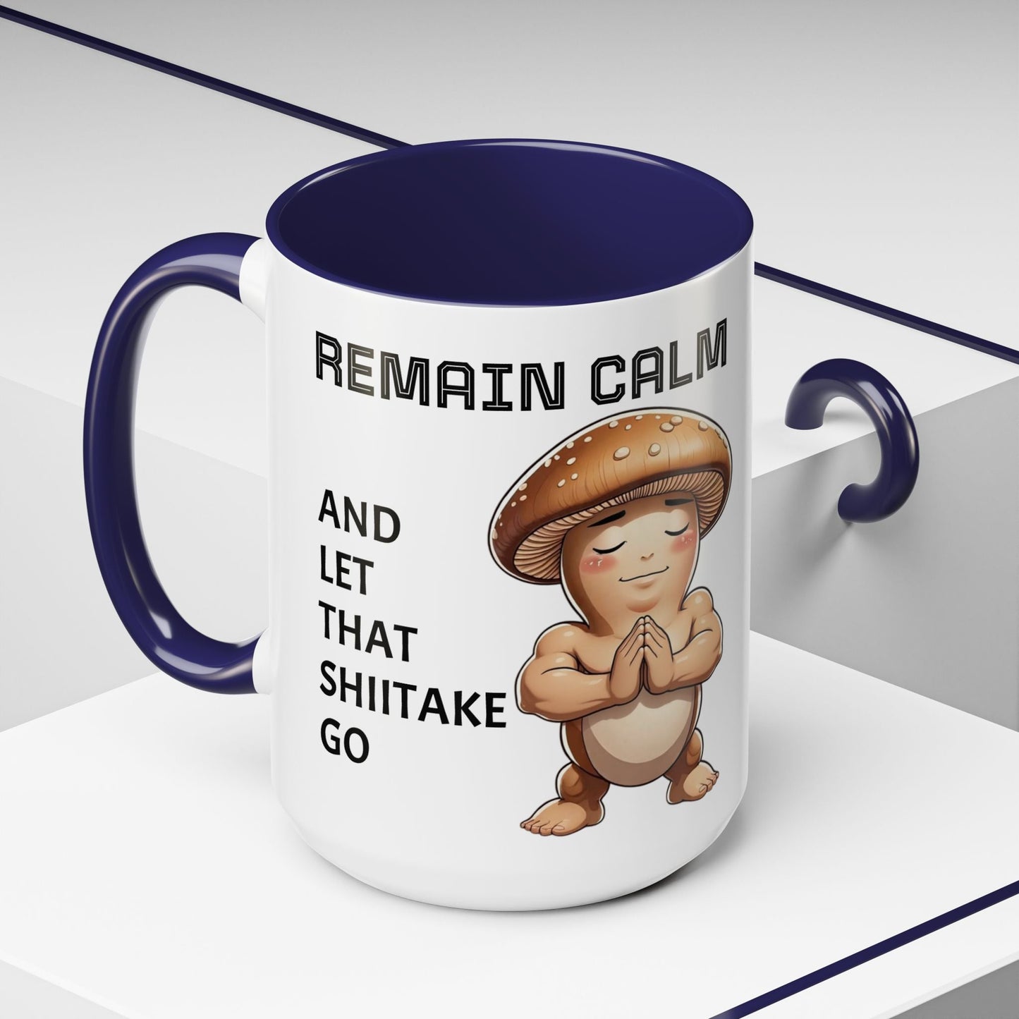 “Funny Mushroom Coffee Mug – Remain Calm & Let That Shiitake Go” (15 oz) Left Side-Multiple Colors by Printify