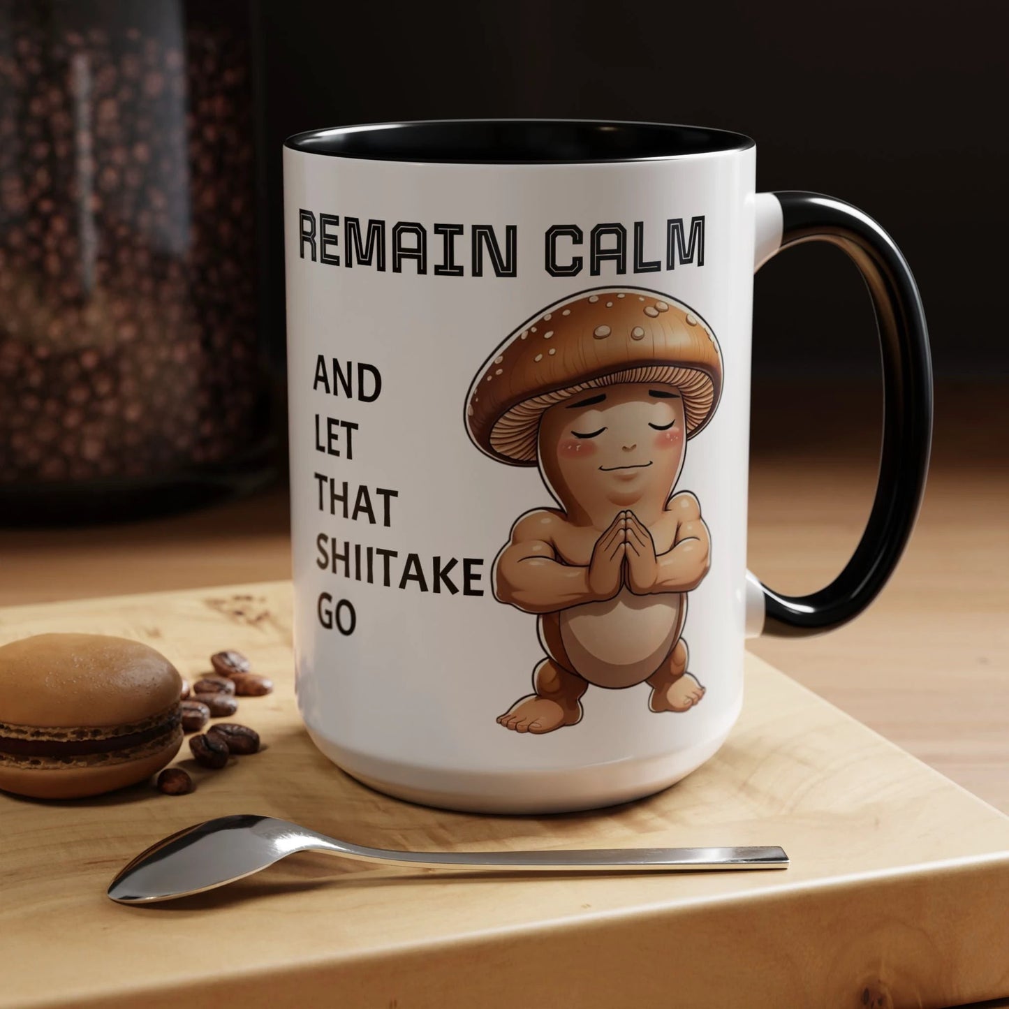 “Funny Mushroom Coffee Mug – Remain Calm & Let That Shiitake Go” (15 oz) Right Side by Printify