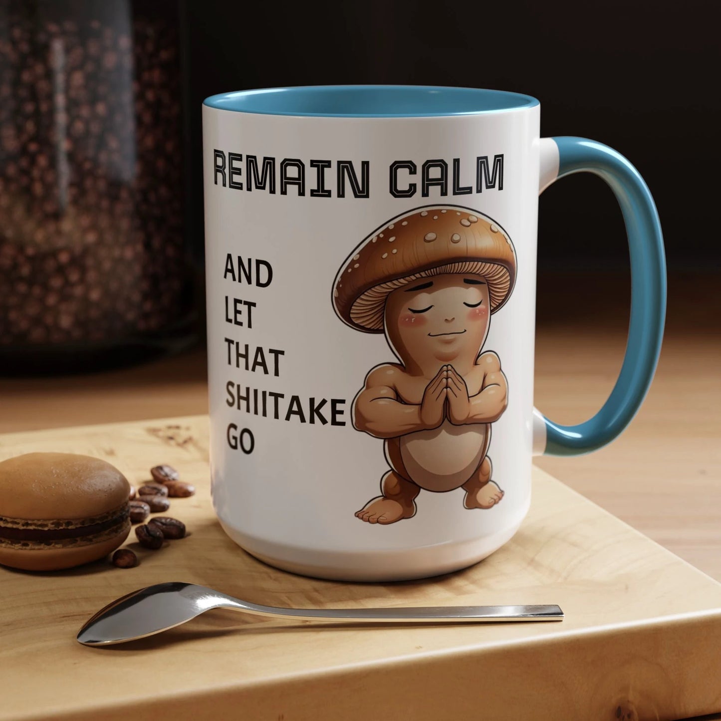 “Funny Mushroom Coffee Mug – Remain Calm & Let That Shiitake Go” (15 oz) Right Side by Printify