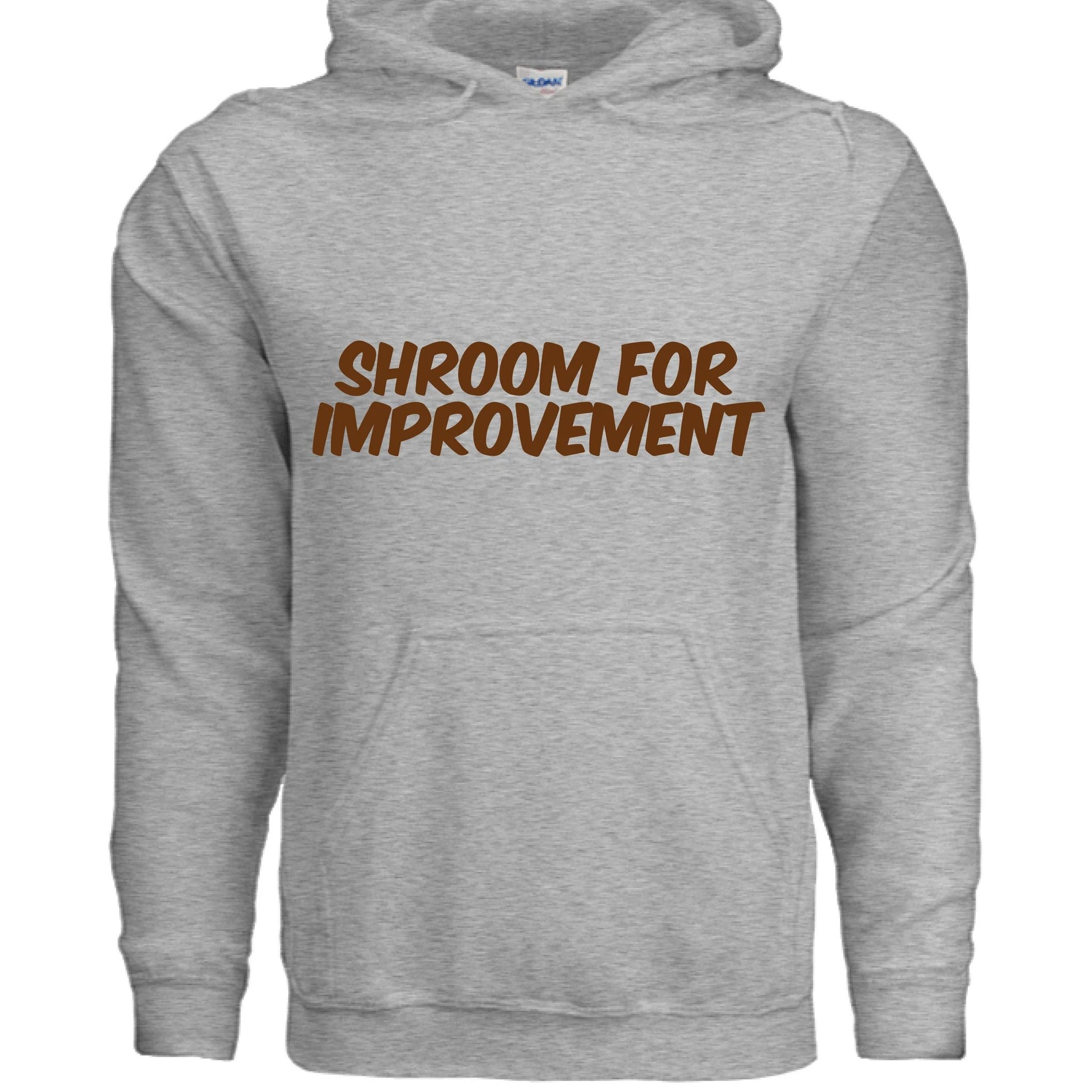 Shroom For Improvement Funny Hoodie by Remedies By Veronica