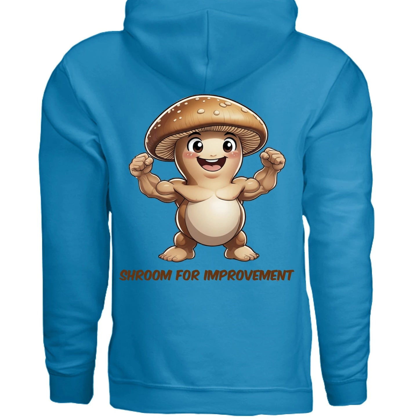 Shroom For Improvement Funny Hoodie by Remedies By Veronica