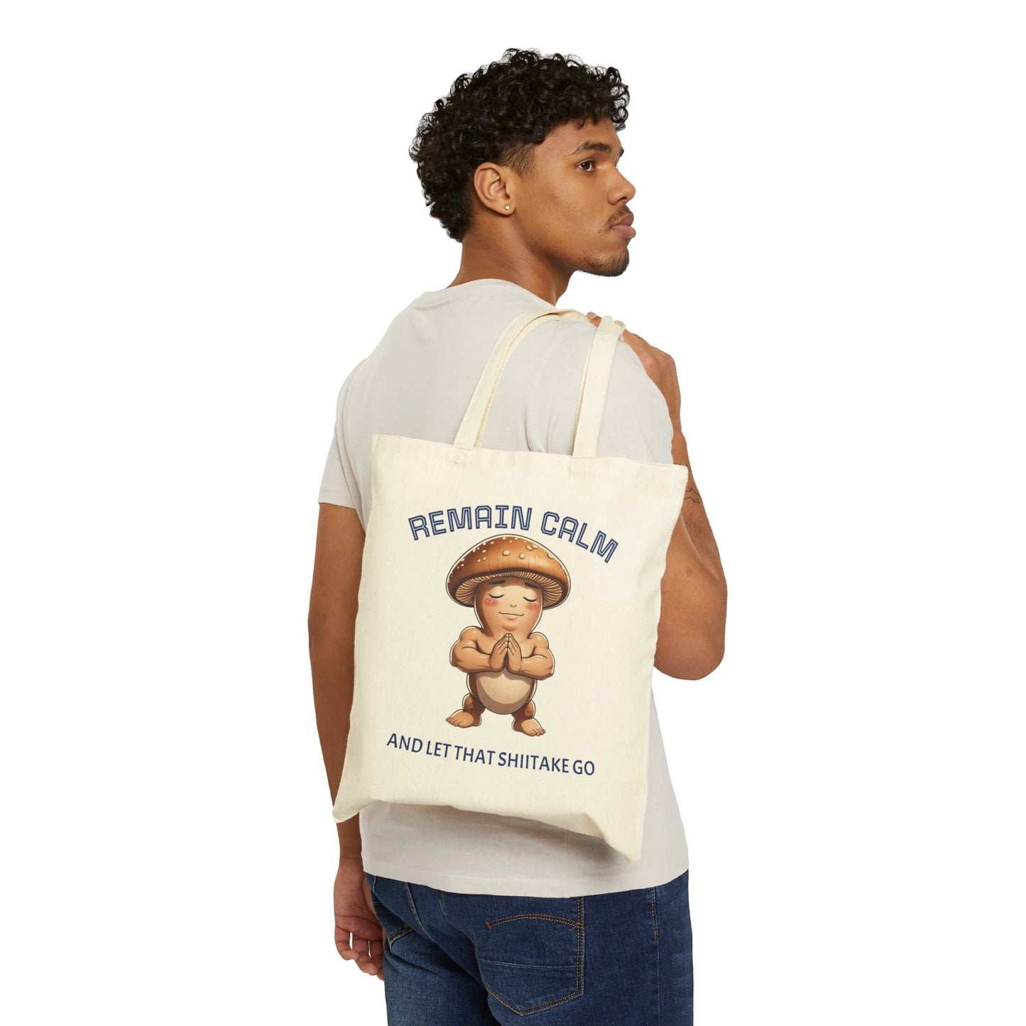 Tote Bag — "Remain Calm and Let That Shiitake Go" Cute Mushroom Meditation Canvas Tote by Printify
